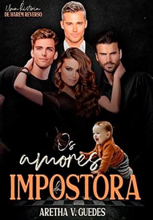 Os amores da impostora (Portuguese Edition)