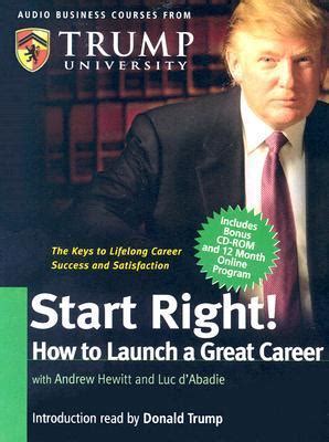 Start Right: How to Launch a Great Career [With CD-ROM with Workbook and Trump Cards]