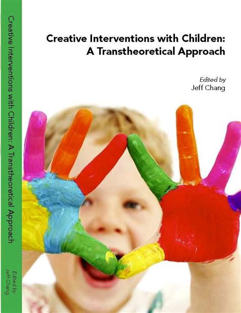 Creative Interventions with Children: A Transtheoretical Approach