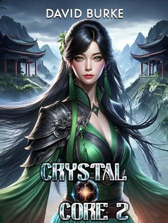 Crystal Core 2: A Litrpg Cultivation Adventure