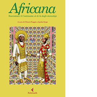 Africana: Raccontare il Continente al di là degli stereotipi (Italian Edition)