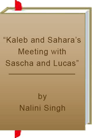 Kaleb and Sahara’s Meeting with Sascha and Lucas (Psy-Changeling, #13.1)