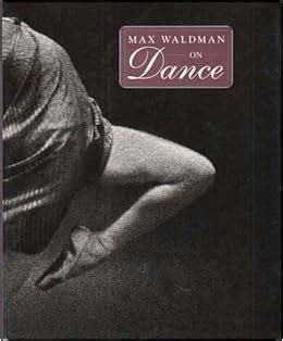 Max Waldman on Dance: Photographs