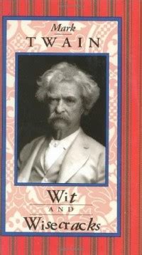 Mark Twain Wit and Wisecracks (Americana Pocket Gift Editions)