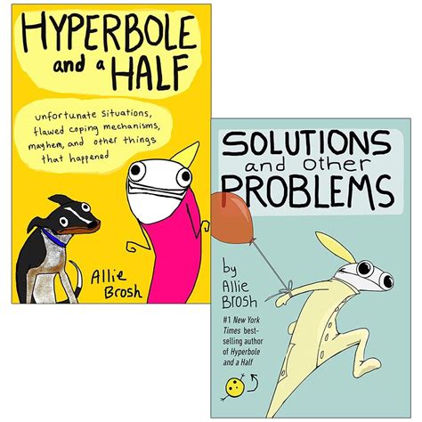 Hyperbole and a Half & Solutions and Other Problems By Allie Brosh 2 Books Collection Set