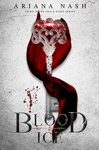 Blood & Ice (Silk and Steel, #3)