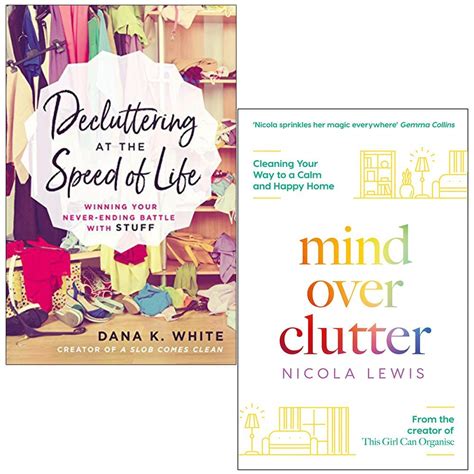 Decluttering at the Speed of Life / Mind Over Clutter