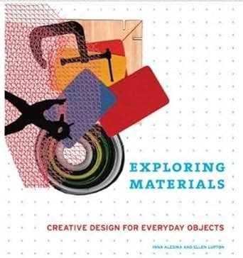 Designing with Materials: A Hands-on Guide to Inventive Product Design
