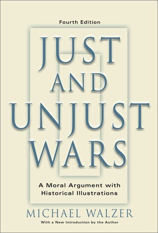 Just and Unjust Wars: A Moral Argument With Historical Illustrations Buchen
