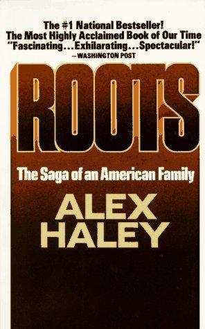 Roots: The Saga of an American Family Buchen