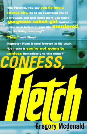 Confess, Fletch (Fletch, #2) books