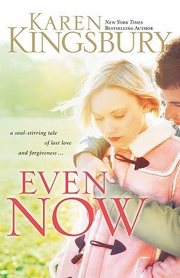 Even Now (Lost Love, #1) books