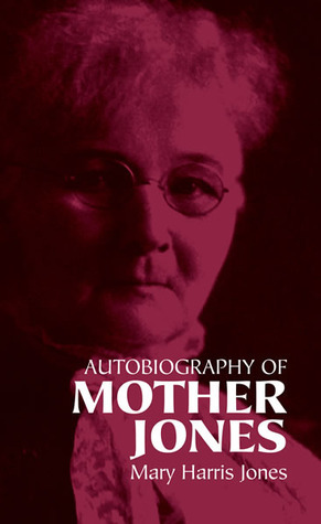 Autobiography of Mother Jones books