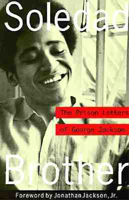 Soledad Brother: The Prison Letters of George Jackson books