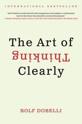The Art of Thinking Clearly books