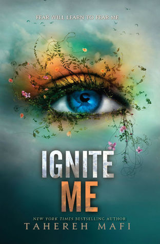 Ignite Me (Shatter Me, #3) libro