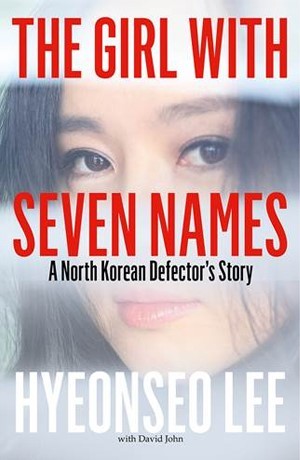 The Girl with Seven Names: A North Korean Defector’s Story Buchen