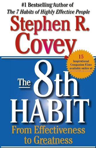 The 8th Habit: From Effectiveness to Greatness books