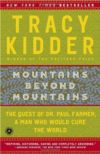 Mountains Beyond Mountains: The Quest of Dr. Paul Farmer, a Man Who Would Cure the World Buchen