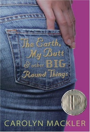 The Earth, My Butt, and Other Big Round Things (Virginia Shreves, #1) books