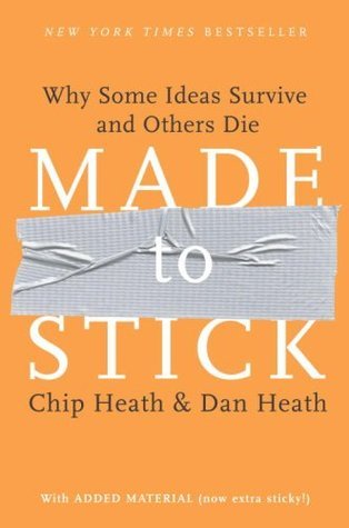 Made to Stick: Why Some Ideas Survive and Others Die books