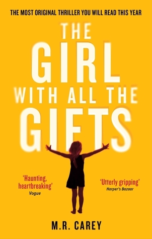 The Girl with All the Gifts (The Girl with All the Gifts, #1) Buchen