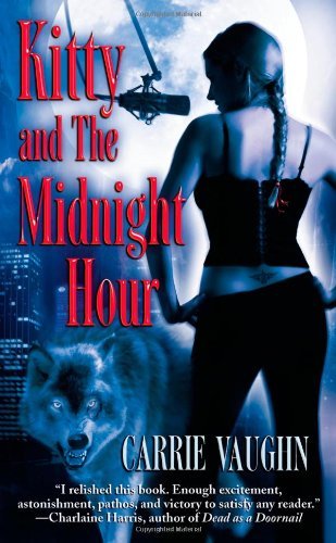 Kitty and the Midnight Hour (Kitty Norville, #1) books