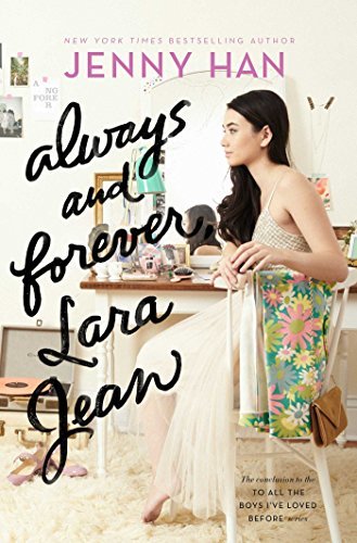 Always and Forever, Lara Jean (To All the Boys I've Loved Before, #3) books