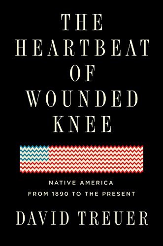The Heartbeat of Wounded Knee: Native America from 1890 to the Present books