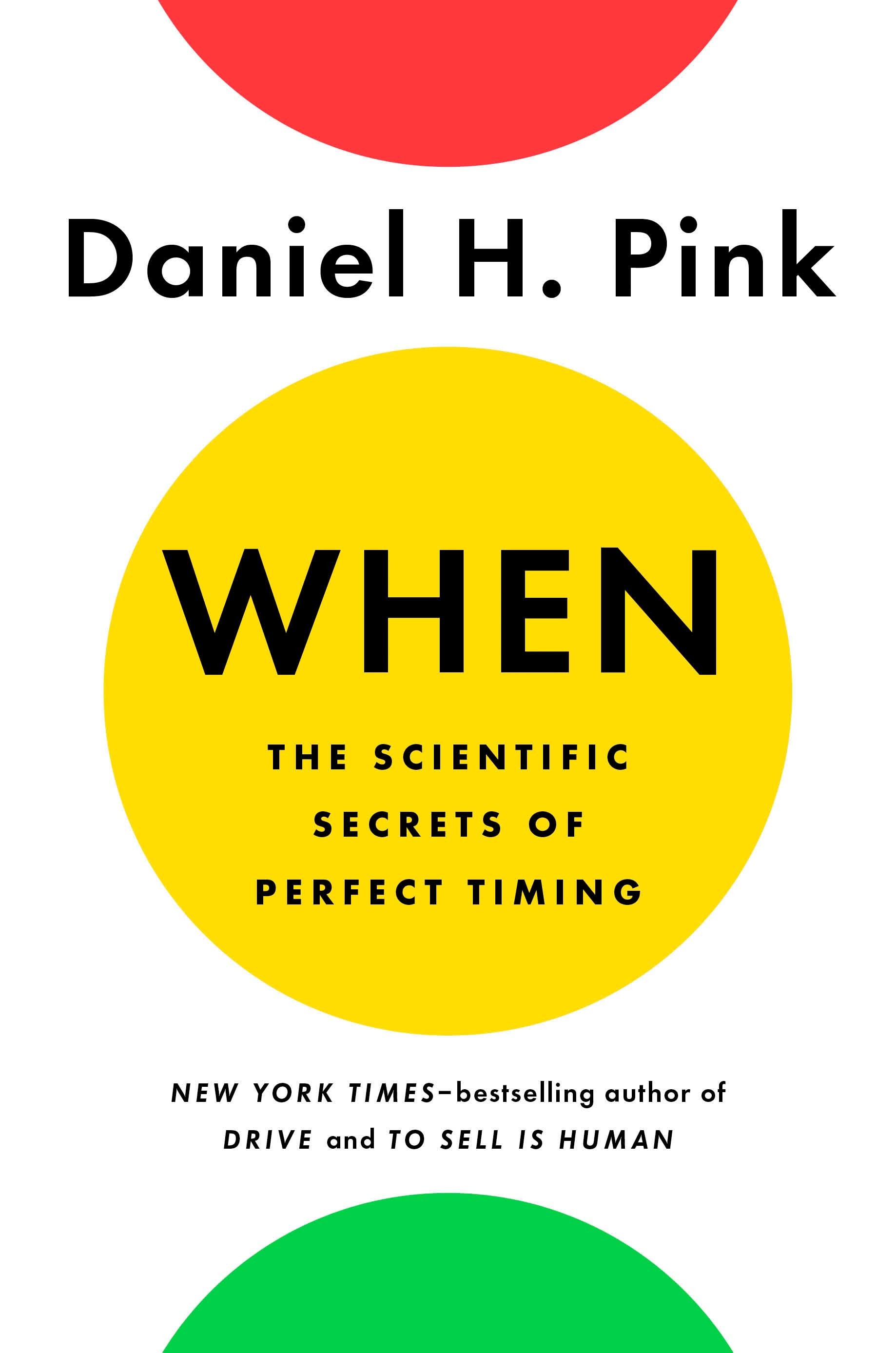 When: The Scientific Secrets of Perfect Timing Buchen