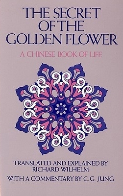 The Secret of the Golden Flower: A Chinese Book of Life Buchen