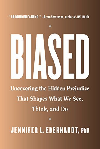 Biased: Uncovering the Hidden Prejudice That Shapes What We See, Think, and Do books