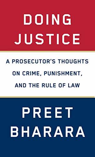 Doing Justice: A Prosecutor's Thoughts on Crime, Punishment, and the Rule of Law books