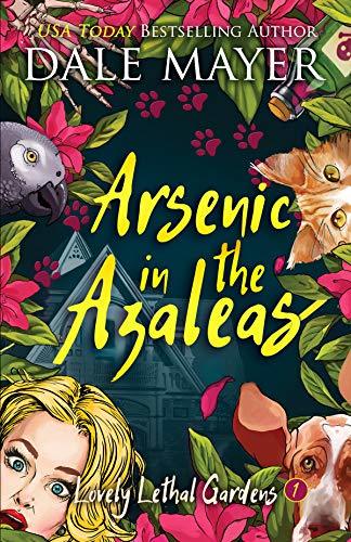 Arsenic in the Azaleas (Lovely Lethal Gardens, #1) books