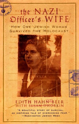 The Nazi Officer's Wife: How One Jewish Woman Survived the Holocaust books
