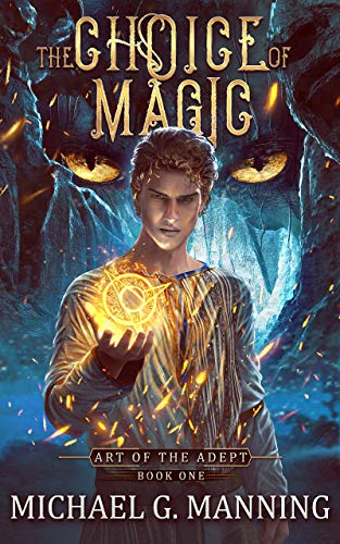 The Choice of Magic (Art of the Adept, #1) books