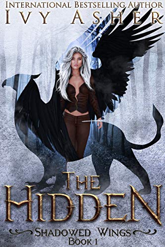 The Hidden (Shadowed Wings, #1) books