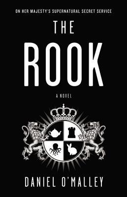 The Rook (The Checquy Files, #1) books