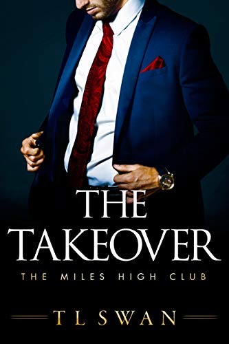 The Takeover (The Miles High Club, #2) Buchen