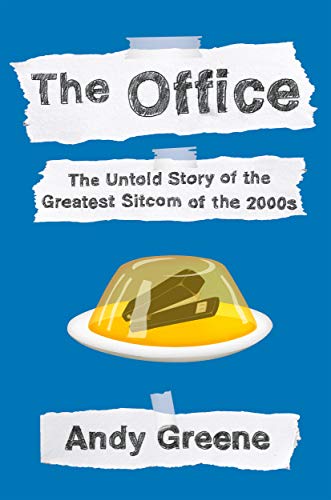 The Office: The Untold Story of the Greatest Sitcom of the 2000s: An Oral History libro
