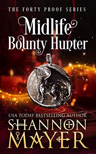 Midlife Bounty Hunter (Forty Proof, #1) books
