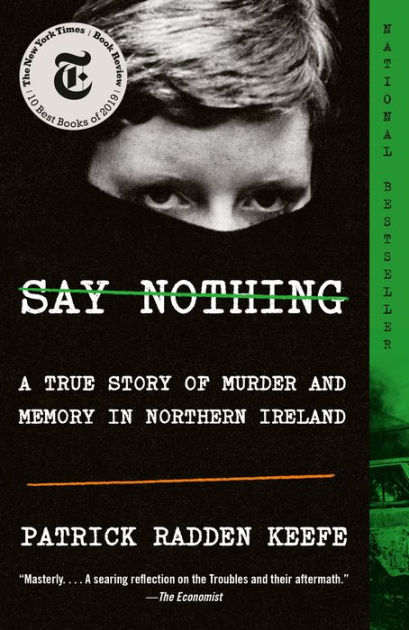 Say Nothing: A True Story of Murder and Memory in Northern Ireland books