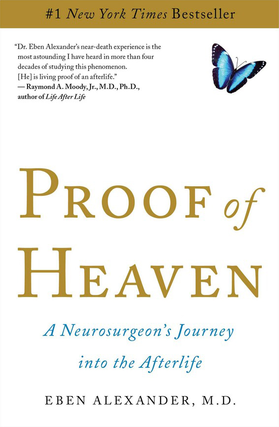Proof of Heaven: A Neurosurgeon's Journey into the Afterlife books