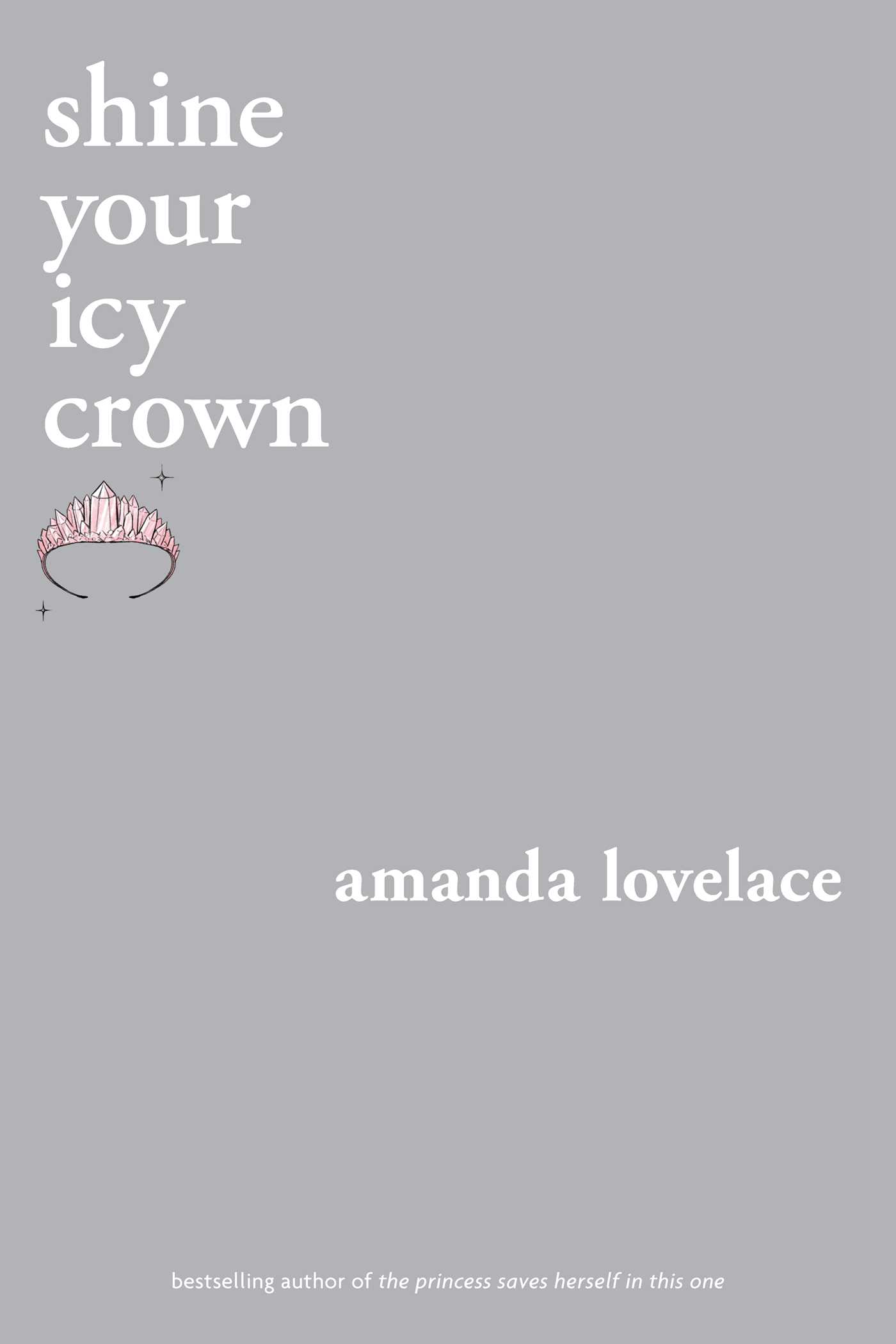 Shine your Icy Crown (You Are Your Own Fairy Tale, #2) books