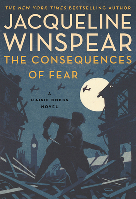 The Consequences of Fear (Maisie Dobbs #16) books