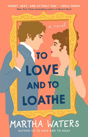 To Love and to Loathe (The Regency Vows, #2) books