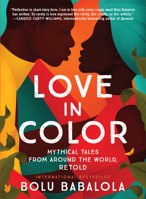 Love in Color: Mythical Tales from Around the World, Retold books