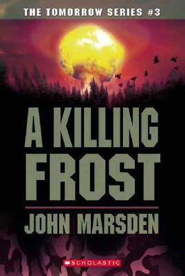 A Killing Frost (Tomorrow, #3)