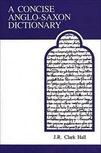 A Concise Anglo-Saxon Dictionary (Medieval Academy Reprints for Teaching, #14)