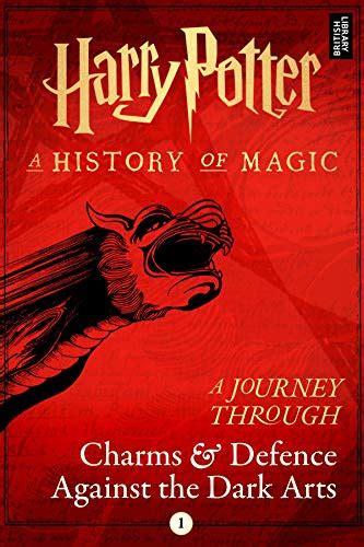 A Journey Through Charms and Defence Against the Dark Arts (Harry Potter: A Journey Through… Book 1)